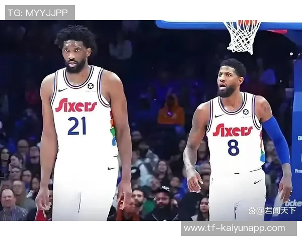 美记预测76人下季表现若恩比德与乔治健康将更具竞争力 美记预测76人下季表现若恩比德与乔治健康将更具竞争力